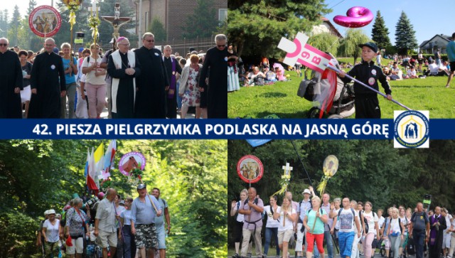 42. PIESZA PIELGRZYMKA PODLASKA